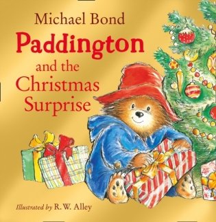 Paddington and the christmas surprise фото книги