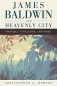 James Baldwin and the Heavenly City: Prophecy, Apocalypse, and Doubt фото книги маленькое 2