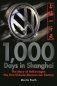 1,000 Days in Shanghai - The Story of Volkswagoen - the First Chinese-German Car Factory фото книги маленькое 2