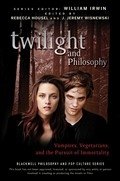 Twilight and Philosophy: Vampires, Vegetarians, and the Pursuit of Immortality фото книги