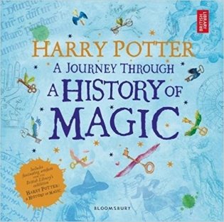 Harry Potter: A Journey Through A History of Magic фото книги