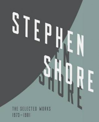 Stephen Shore. Selected Works, 1973-1981 фото книги