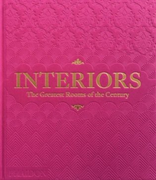 Interiors: The Greatest Rooms of the Century (Pink Edition) фото книги