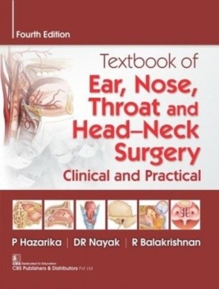 Textbook Of Ear Nose Throat And Head Neck Surgery Clinical Practical 4Ed (Pb 2019) фото книги