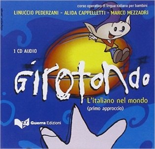 Audio CD. Girotondo: Girotondo Primo Approccio фото книги