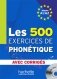 Les 500 exercices de phonétique: Niveau A1-A2: avec corrigés (1CD audio) (+ Audio CD) фото книги маленькое 2