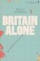 Britain Alone. The Path from Suez to Brexit фото книги маленькое 2