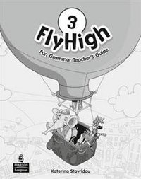 Fly High 3. Fun Grammar. Teacher's Guide фото книги