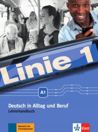 Linie 1 A1. Deutsch in Alltag und Beruf. Lehrerhandbuch фото книги