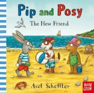 Pip and Posy. The New Friend. Board Book фото книги