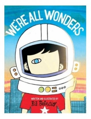 We're All Wonders (+ Audio CD) фото книги