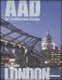 AAD Art Architecture Design. City Guide London фото книги маленькое 2