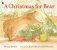 A Christmas for Bear фото книги маленькое 2