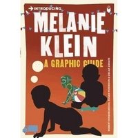 Introducing Melanie Klein: A Graphic Guide фото книги