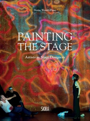 Painting the Stage. Artists as Stage Designers фото книги