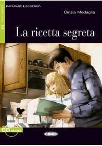 La ricetta segreta (+ Audio CD) фото книги