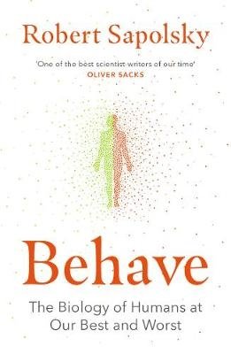 Behave. The Biology of Humans at Our Best and Worst фото книги