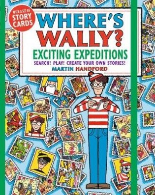 Where's Wally? Exciting Expeditions: Search! Play! Create Your Own Stories! фото книги