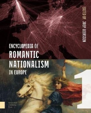 Encyclopedia of Romantic Nationalism in Europe фото книги