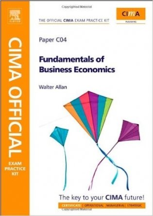 CIMA Official Exam Practice Kit Fundamentals of Business Economics фото книги