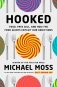 Hooked : food, free will, and how the food giants exploit our addictions фото книги маленькое 2