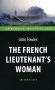 The French Lieutenent’s Woman = Женщина французского лейтенанта: книга для чтения на английском языке фото книги маленькое 2