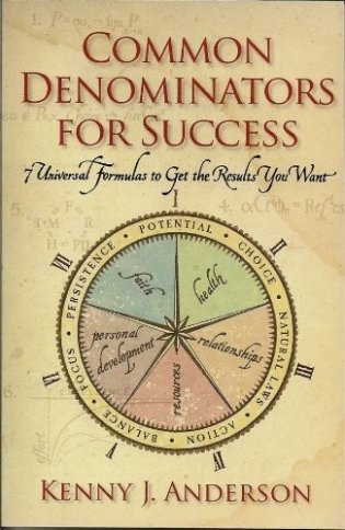 Common Denominators for Success: 7 Universal Formulas to Get the Results You Want фото книги