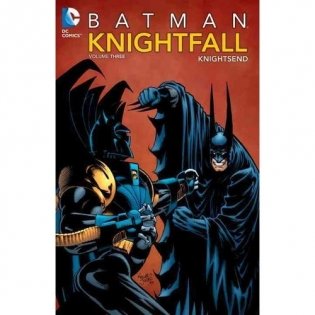 Batman: Knightfall Vol. 3: Knightsend фото книги