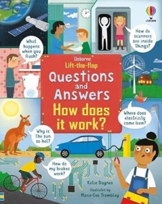 Lift-the-flap Questions and Answers. How Does it Work? Board book фото книги