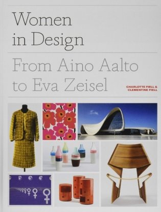 Women in Design. From Aino Aalto to Eva Zeisel фото книги