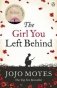 The Girl You Left Behind фото книги маленькое 2