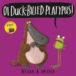 Oi Duck-billed Platypus! фото книги