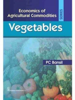 Economics of Agricultural Commodities: Vegetables (HB) фото книги