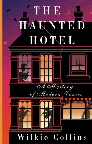 The Haunted Hotel. A Mystery of Modern Venice фото книги