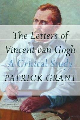The Letters of Vincent van Gogh. A Critical Study фото книги