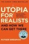 Utopia for Realists. And How We Can Get There фото книги маленькое 2