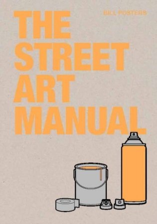 The Street Art Manual фото книги