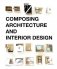 Composing Architecture and Interior Design фото книги маленькое 2