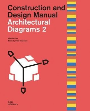 Construction and Design Manual. Architectural Diagrams 2 фото книги