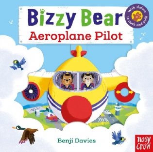 Bizzy Bear. Aeroplane Pilot фото книги