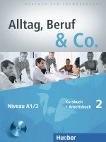 Alltag, Beruf & Co. 2. Kursbuch + Arbeitsbuch mit Audio-CD zum Arbeitsbuch (+ Audio CD) фото книги
