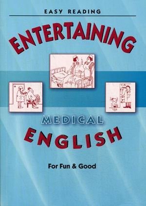 Entertaining Medical English. For Fun&Good фото книги