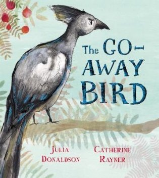 The Go-Away Bird фото книги