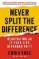 Never Split the Difference. Negotiating as If Your Life Depended on It фото книги маленькое 2