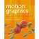 Motion Graphics: Principles and Practices from the Ground Up фото книги маленькое 2