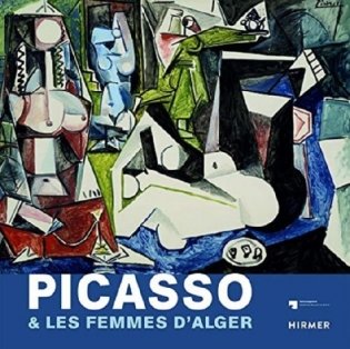 Picasso and Les Femmes D'Alger фото книги