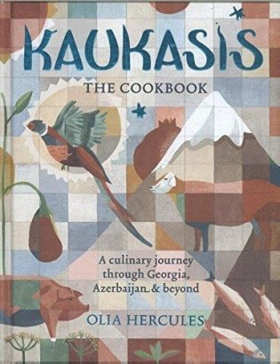 Kaukasis The Cookbook : The culinary journey through Georgia, Azerbaijan & beyond фото книги