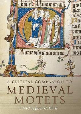 A Critical Companion to Medieval Motets фото книги