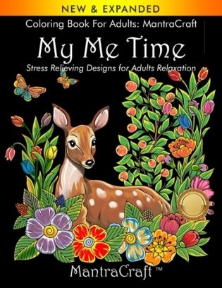 Coloring Book for Adults: MantraCraft: My Me Time: Stress Relieving Designs for Adults Relaxation фото книги