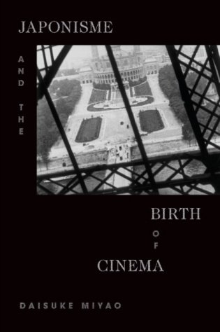 Japonisme and the Birth of Cinema фото книги